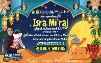 Peringatan Isra’ Mi’raj SDIT Al Fityah Binjai: Menguatkan Keimanan dan Semangat Beribadah